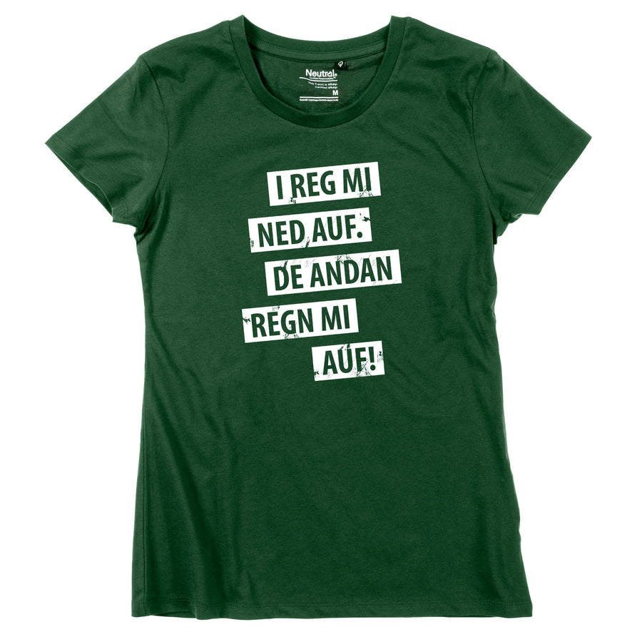 Damen - Shirt "I reg mi ned auf" - meinherzschlag.de
