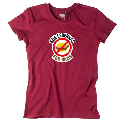 Damen-Shirt "Koa Leberkas für Nazis!"