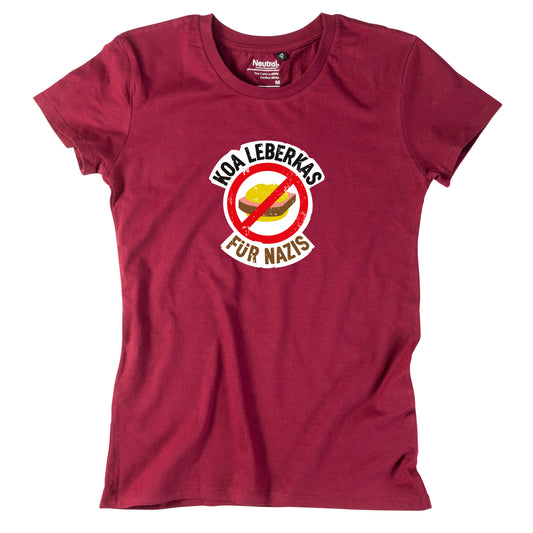 Damen-Shirt "Koa Leberkas für Nazis!"