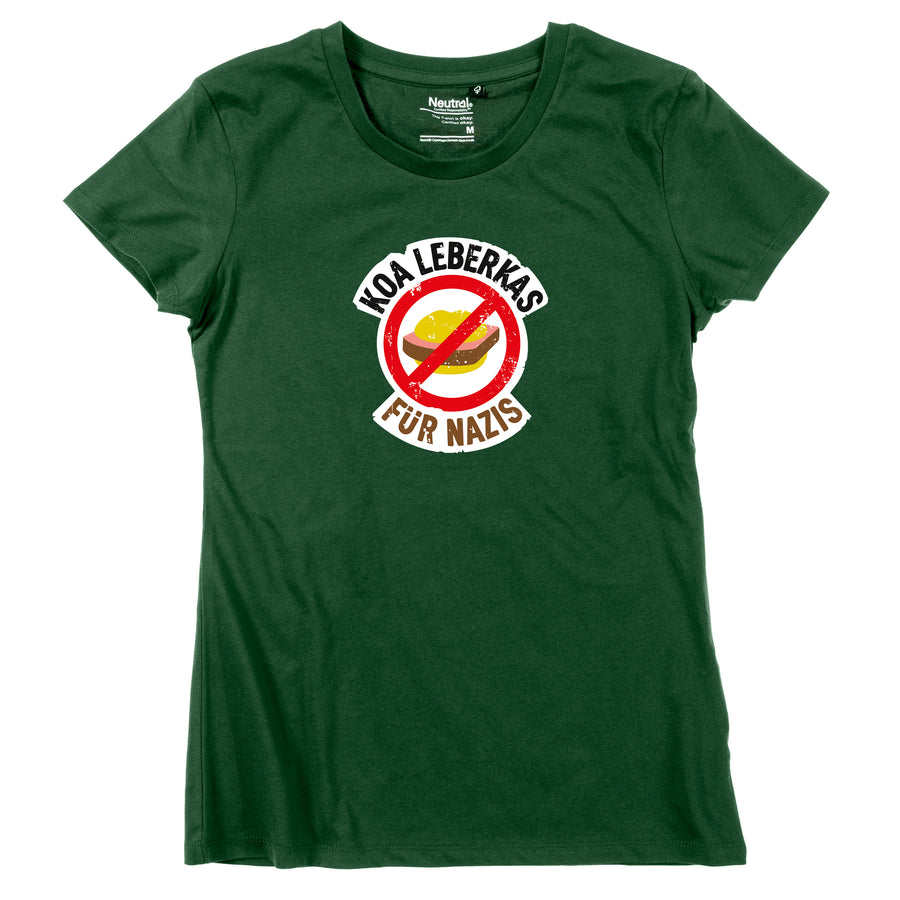 Damen-Shirt "Koa Leberkas für Nazis!"