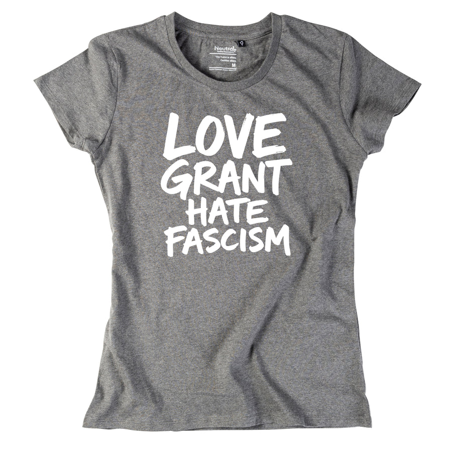 Damen-Shirt "Love Grant. Hate Fascism."