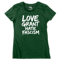 Damen-Shirt "Love Grant. Hate Facism."