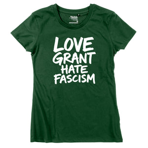 Damen-Shirt "Love Grant. Hate Fascism."