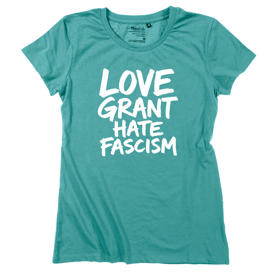 Damen-Shirt "Love Grant. Hate Fascism."