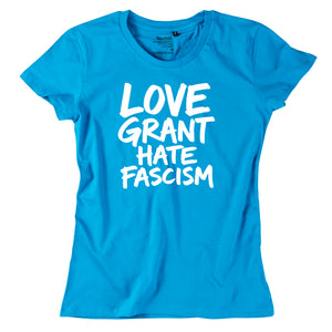 Damen-Shirt "Love Grant. Hate Fascism."