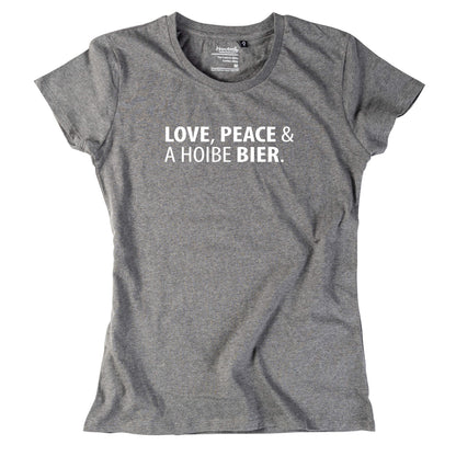 Damen - Shirt "Love, Peace & A Hoibe Bier" - meinherzschlag.de