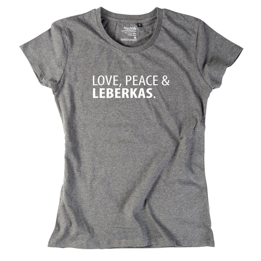Damen - Shirt "Love, Peace & Leberkas" - meinherzschlag.de