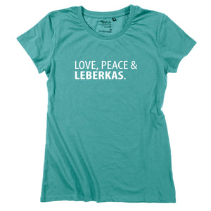 Damen - Shirt "Love, Peace & Leberkas" - meinherzschlag.de