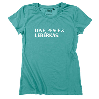 Damen - Shirt "Love, Peace & Leberkas" - meinherzschlag.de