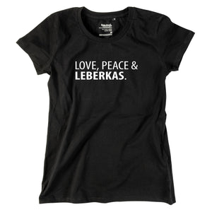 Damen - Shirt "Love, Peace & Leberkas" - meinherzschlag.de