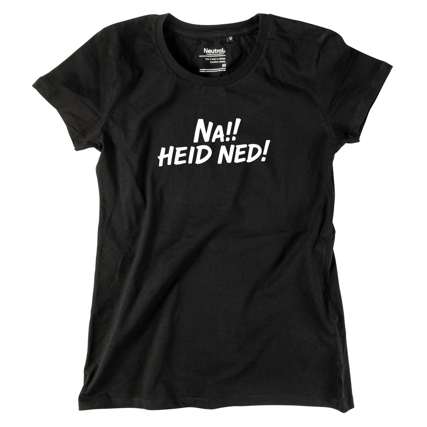 Damen - Shirt "Na!! Heid ned!" - meinherzschlag.de