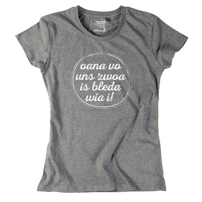 Damen - Shirt "Oana vo uns zwoa" - meinherzschlag.de