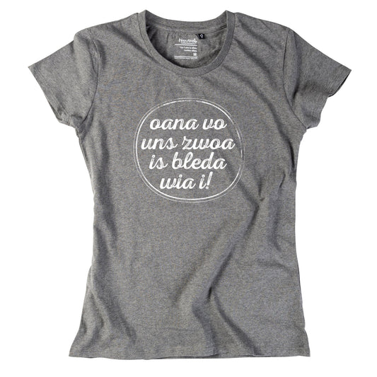 Damen - Shirt "Oana vo uns zwoa" - meinherzschlag.de