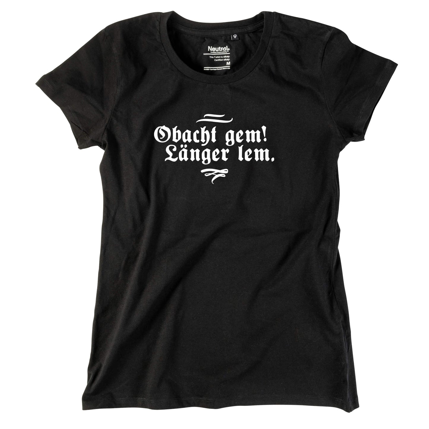 Damen - Shirt "Obacht gem. Länger lem." - meinherzschlag.de