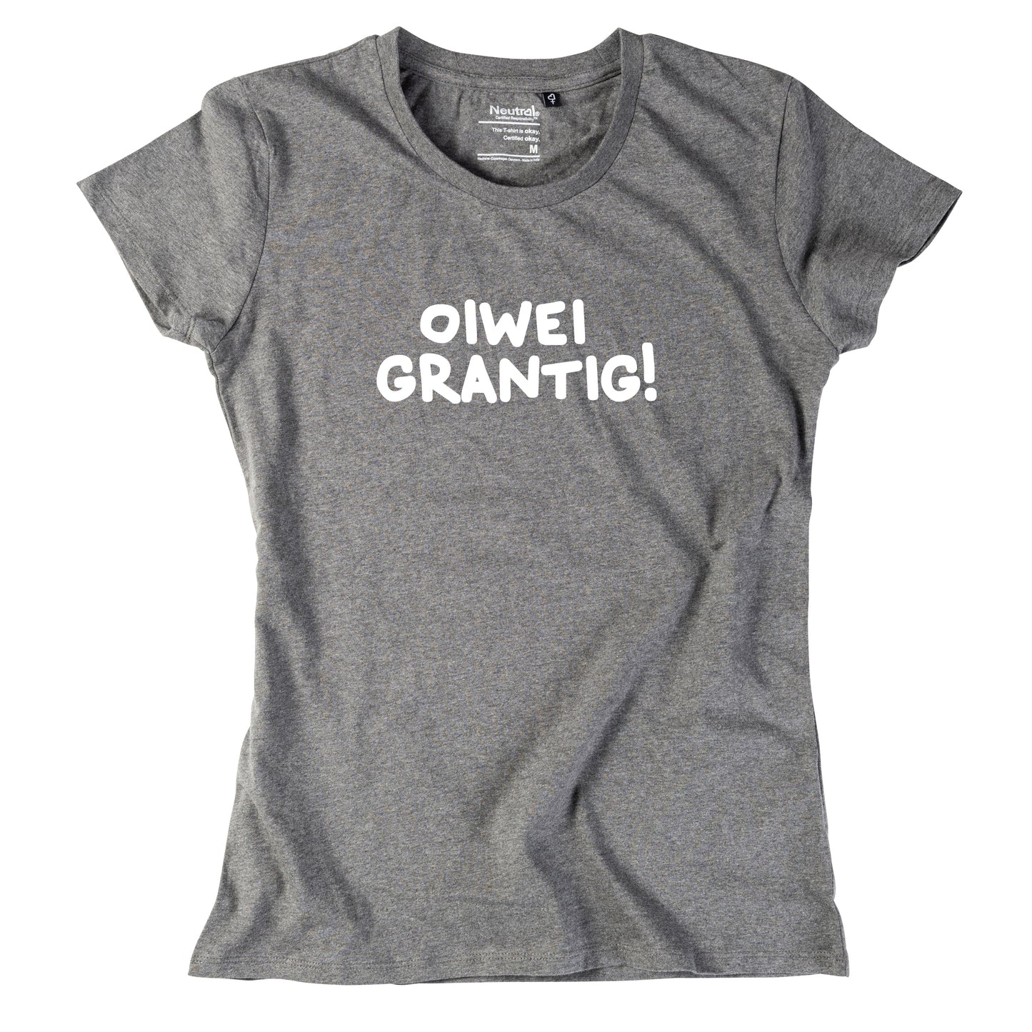 Damen-Shirt "oiwei grantig!"