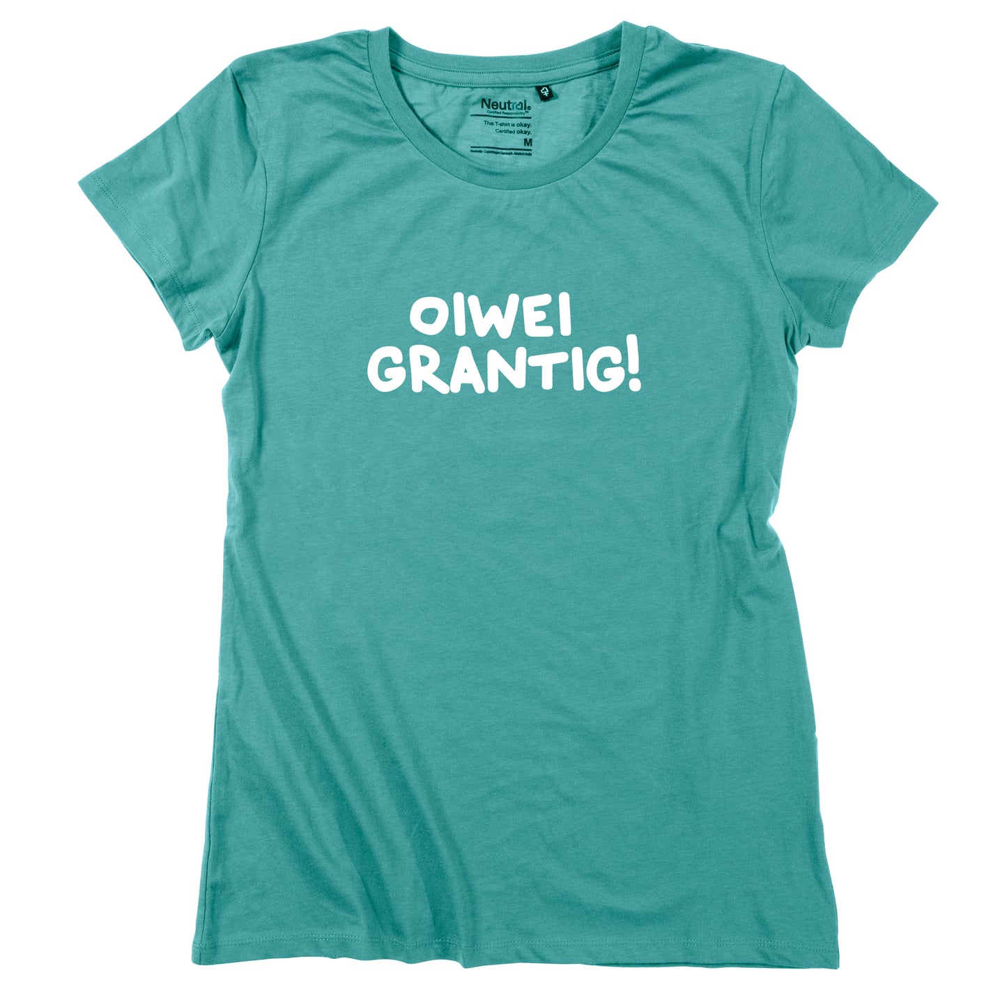 Damen-Shirt "oiwei grantig!"