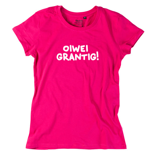 Damen-Shirt "oiwei grantig!"