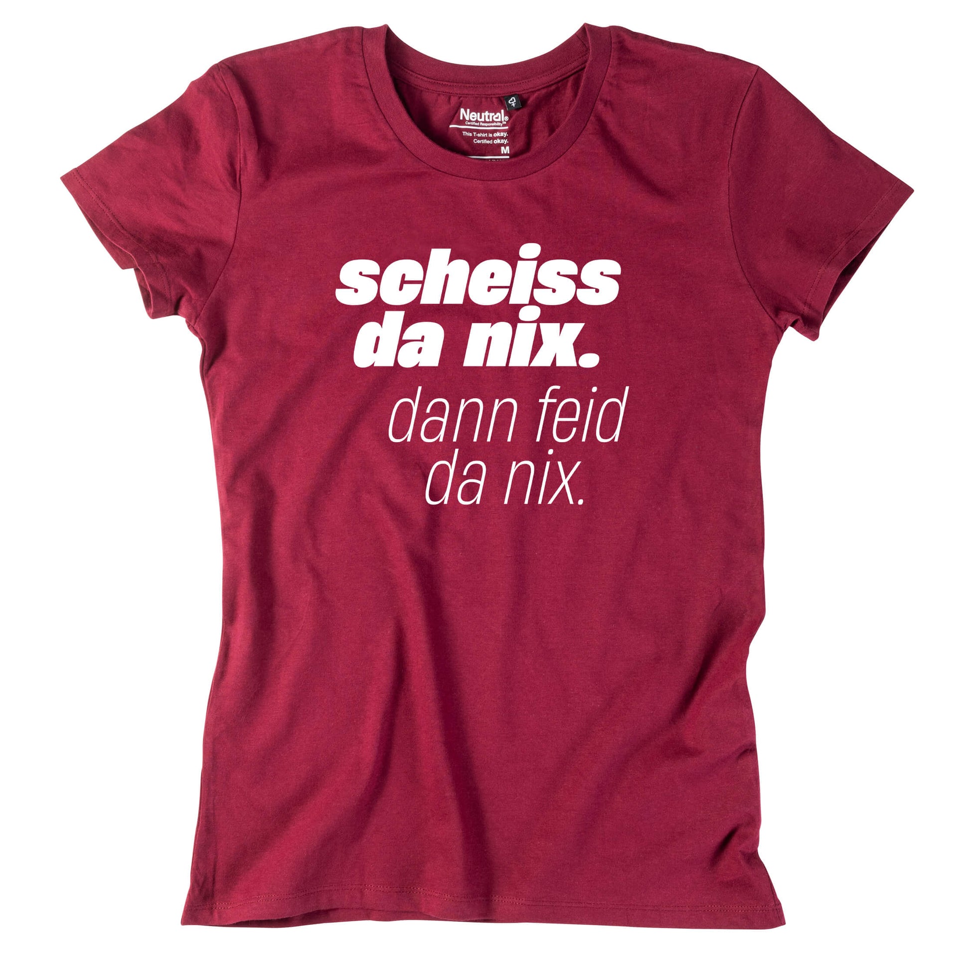 Damen - Shirt "Scheiss da nix!" - meinherzschlag.de