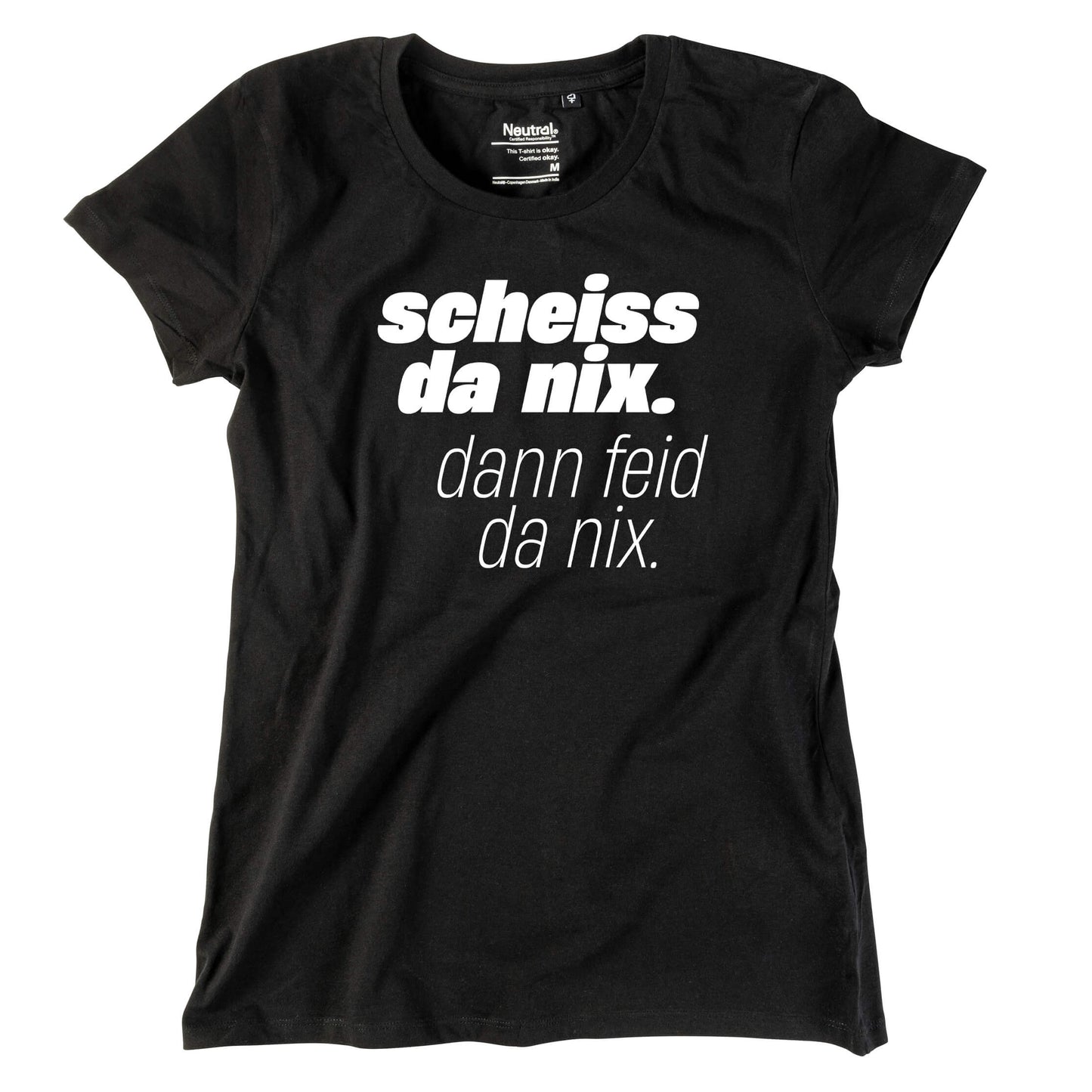 Damen - Shirt "Scheiss da nix!" - meinherzschlag.de
