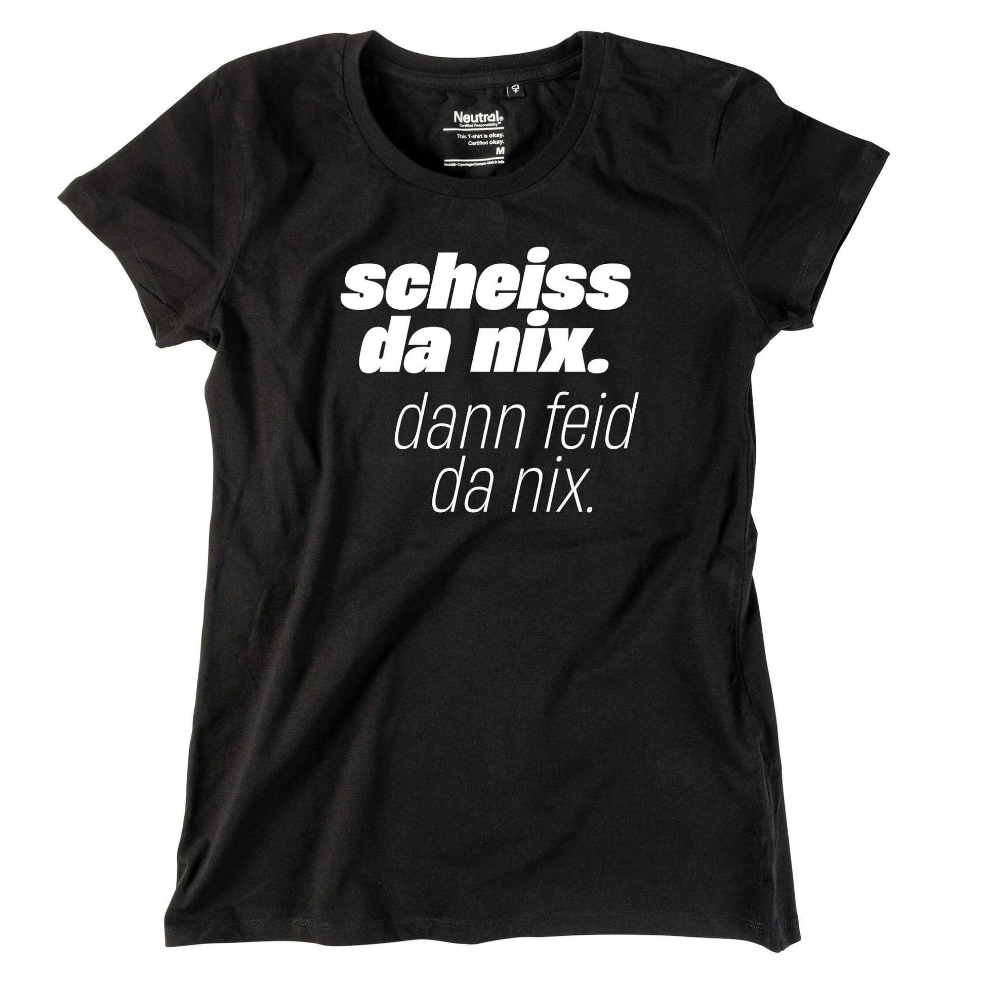 Damen - Shirt "Scheiss da nix!" - meinherzschlag.de