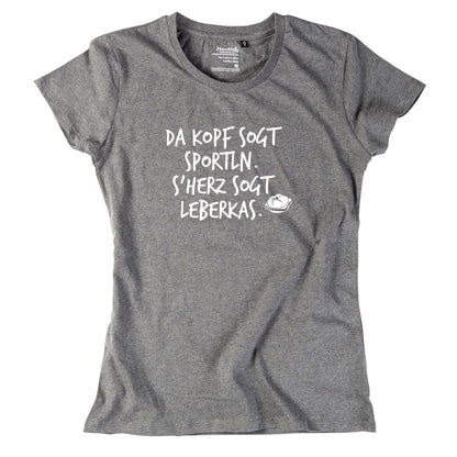 Damen - Shirt "s'Herz sogt Leberkas" - meinherzschlag.de