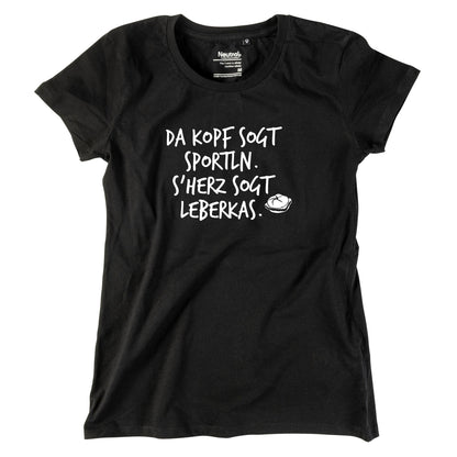 Damen - Shirt "s'Herz sogt Leberkas" - meinherzschlag.de