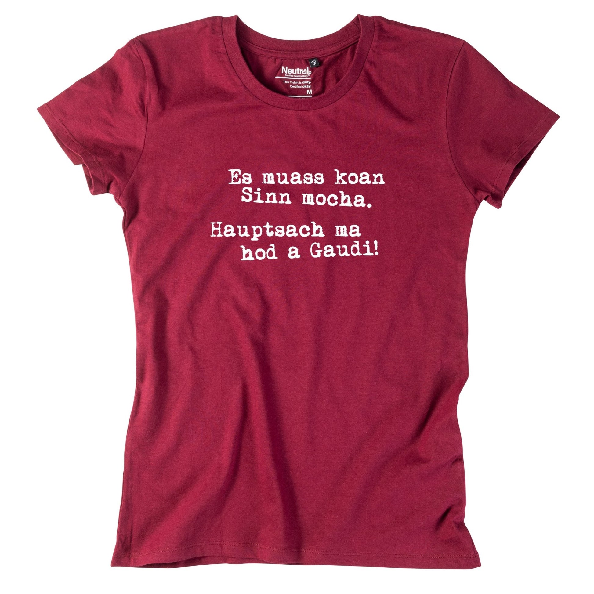 Damen - Shirt "Es muass koan Sinn mocha" - meinherzschlag.de