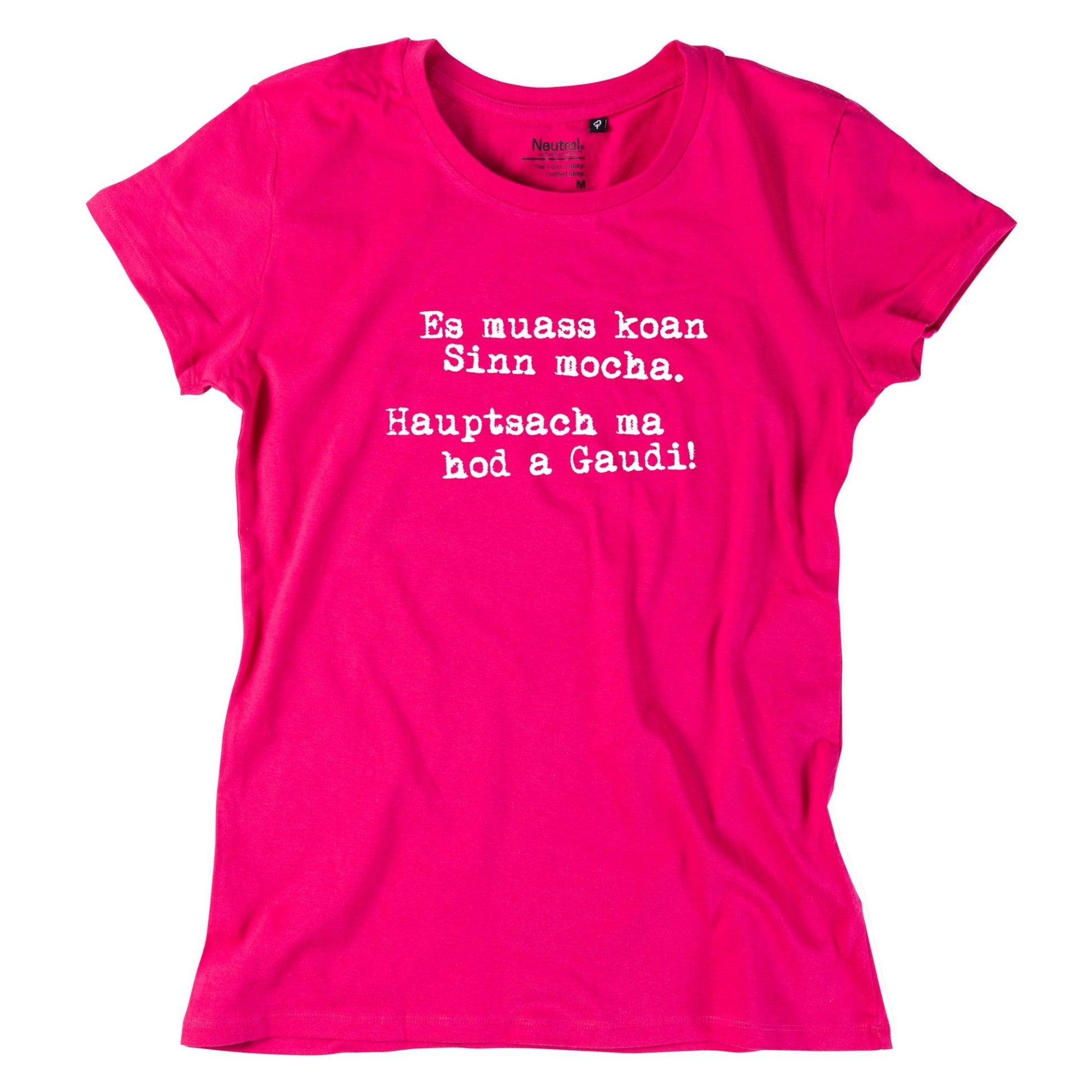 Damen - Shirt "Es muass koan Sinn mocha" - meinherzschlag.de