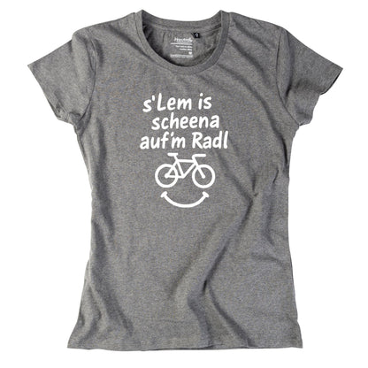 Damen - Shirt "s'Lem is scheena auf'm Radl" - meinherzschlag.de