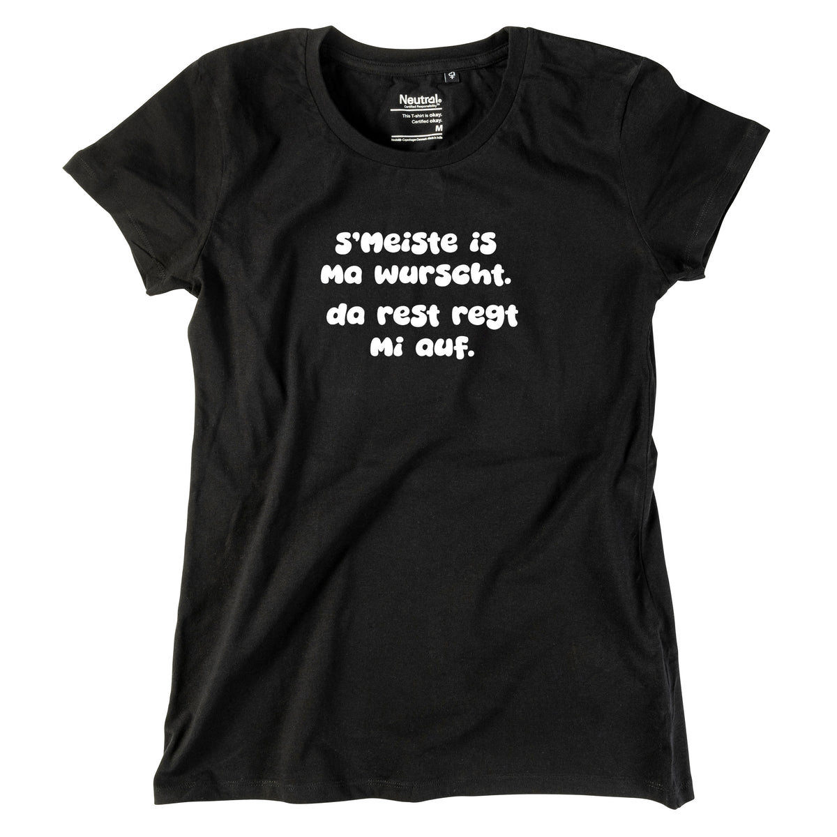 Damen-Shirt "s'Meiste is ma wurscht!"