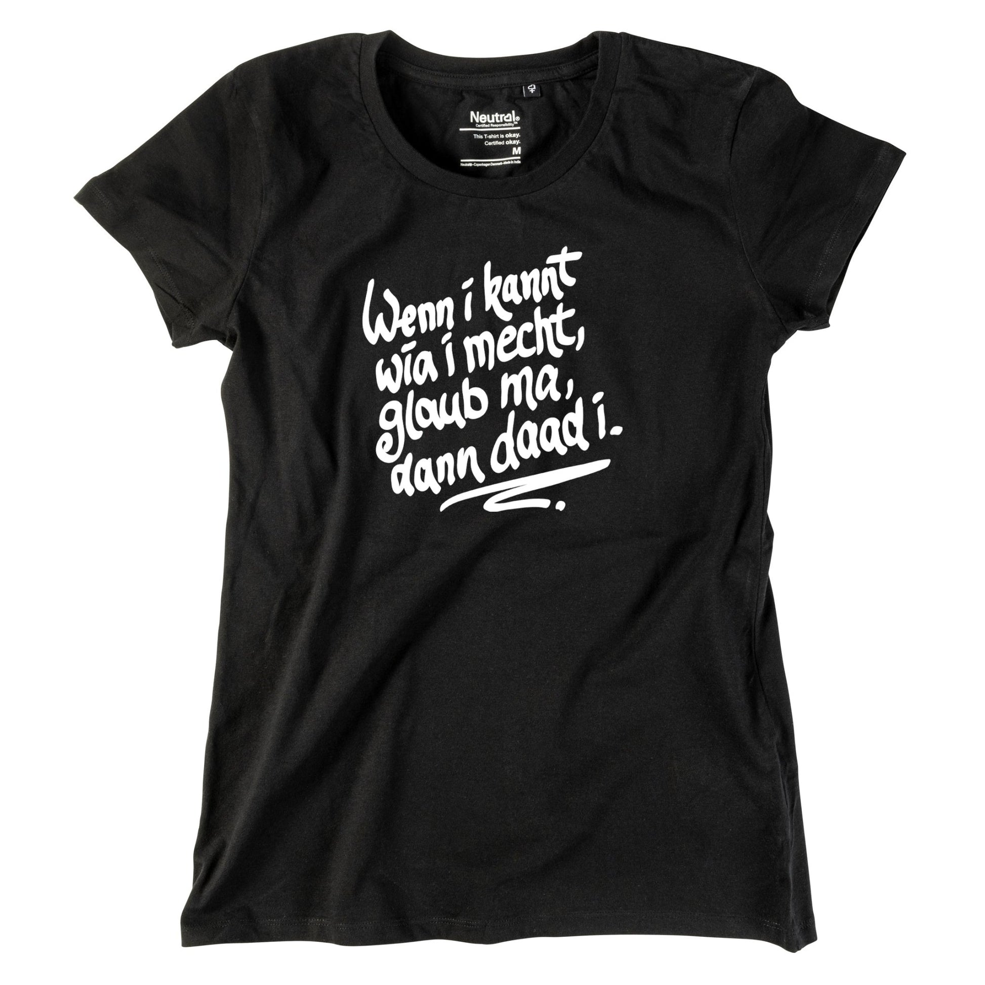 Damen - Shirt "Wenn i kannt wia i mecht" - meinherzschlag.de