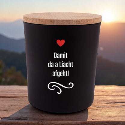 Duftkerze "Damit da a Liacht afgeht!" - meinherzschlag.de