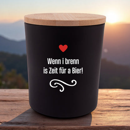 Duftkerze "Wenn i brenn is Zeit für a Bier!" - meinherzschlag.de