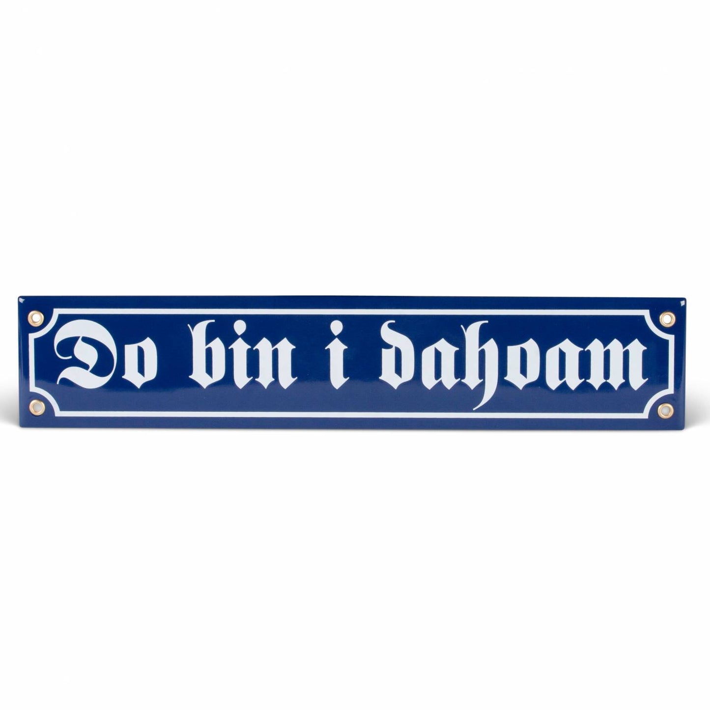 Emaille - Schild "Do bin i dahoam" - meinherzschlag.de