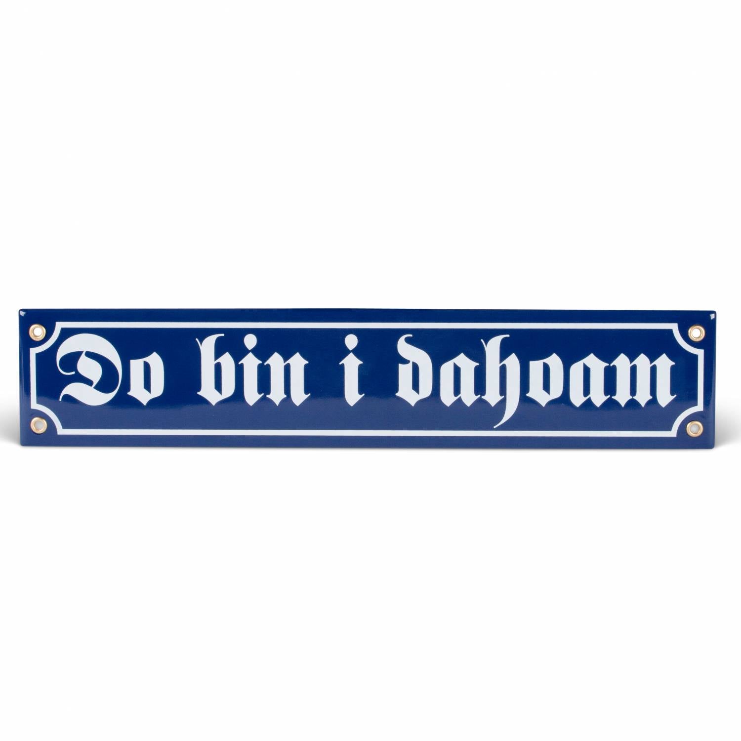 Emaille - Schild "Do bin i dahoam" - meinherzschlag.de