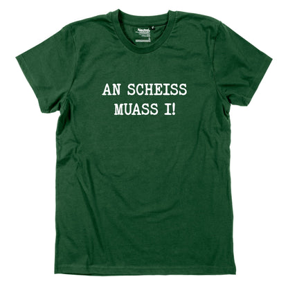 Herren - Shirt "An Scheiss muass i!" - meinherzschlag.de