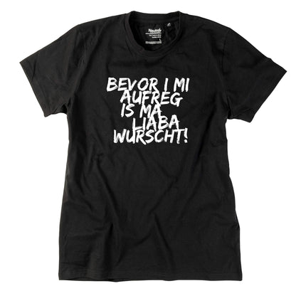 Herren - Shirt "Bevor i mi aufreg ..." - meinherzschlag.de