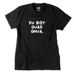 Herren-Shirt "Du bist guad gnua."