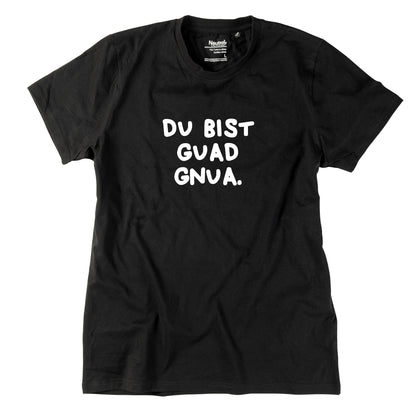 Herren-Shirt "Du bist guad gnua."