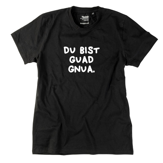 Herren-Shirt "Du bist guad gnua."