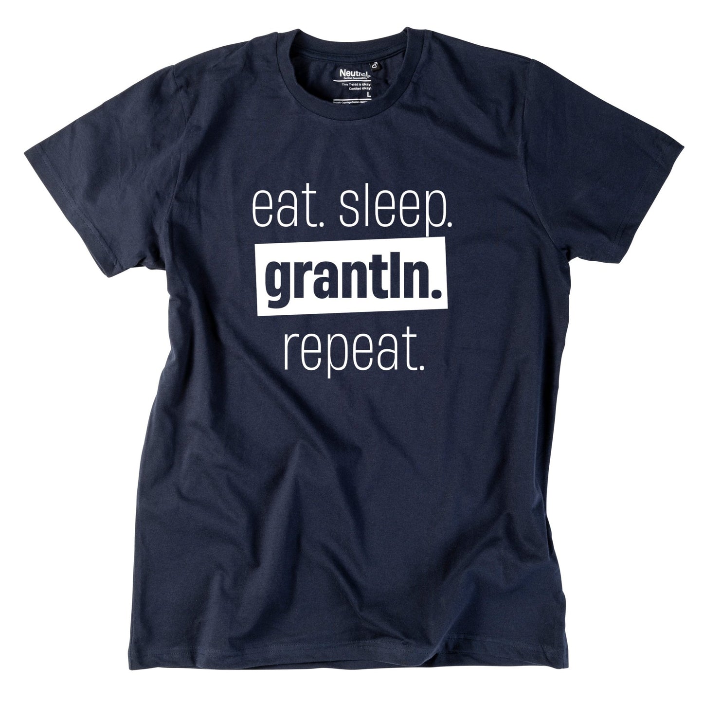 Herren - Shirt "Eat. Sleep. Grantln. Repeat." - meinherzschlag.de