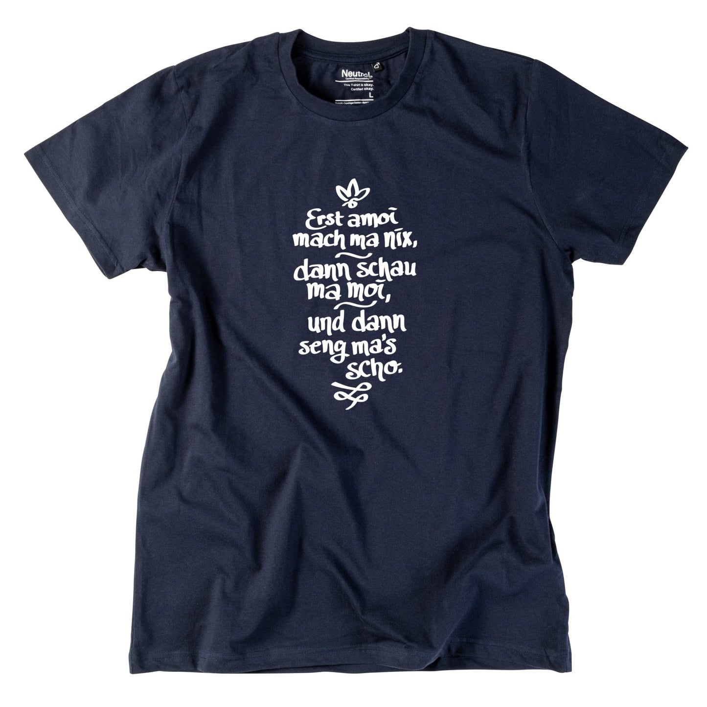 Herren - Shirt "Erst amoi mach ma nix" - meinherzschlag.de