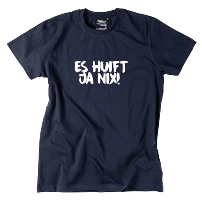 Herren - Shirt "Es huift ja nix!" - meinherzschlag.de