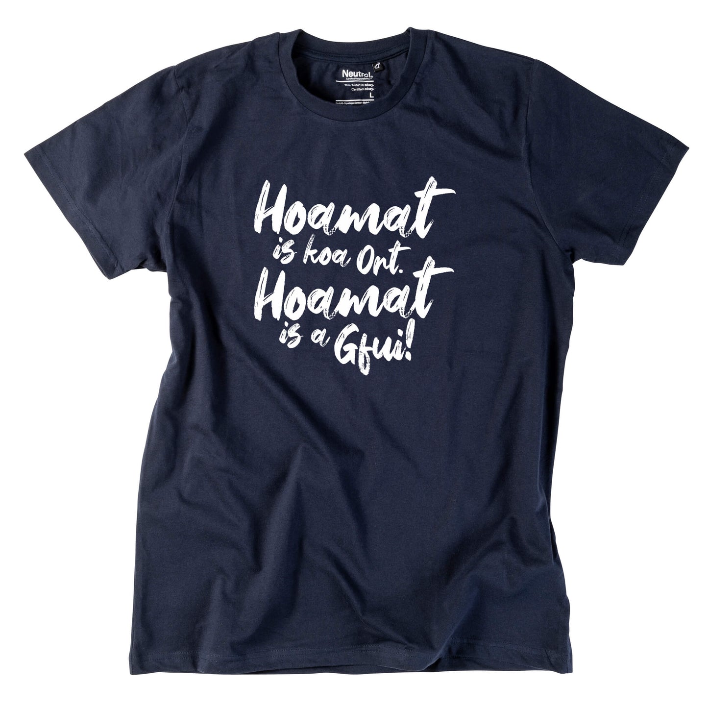 Herren - Shirt "Hoamat is a Gfui!" - meinherzschlag.de