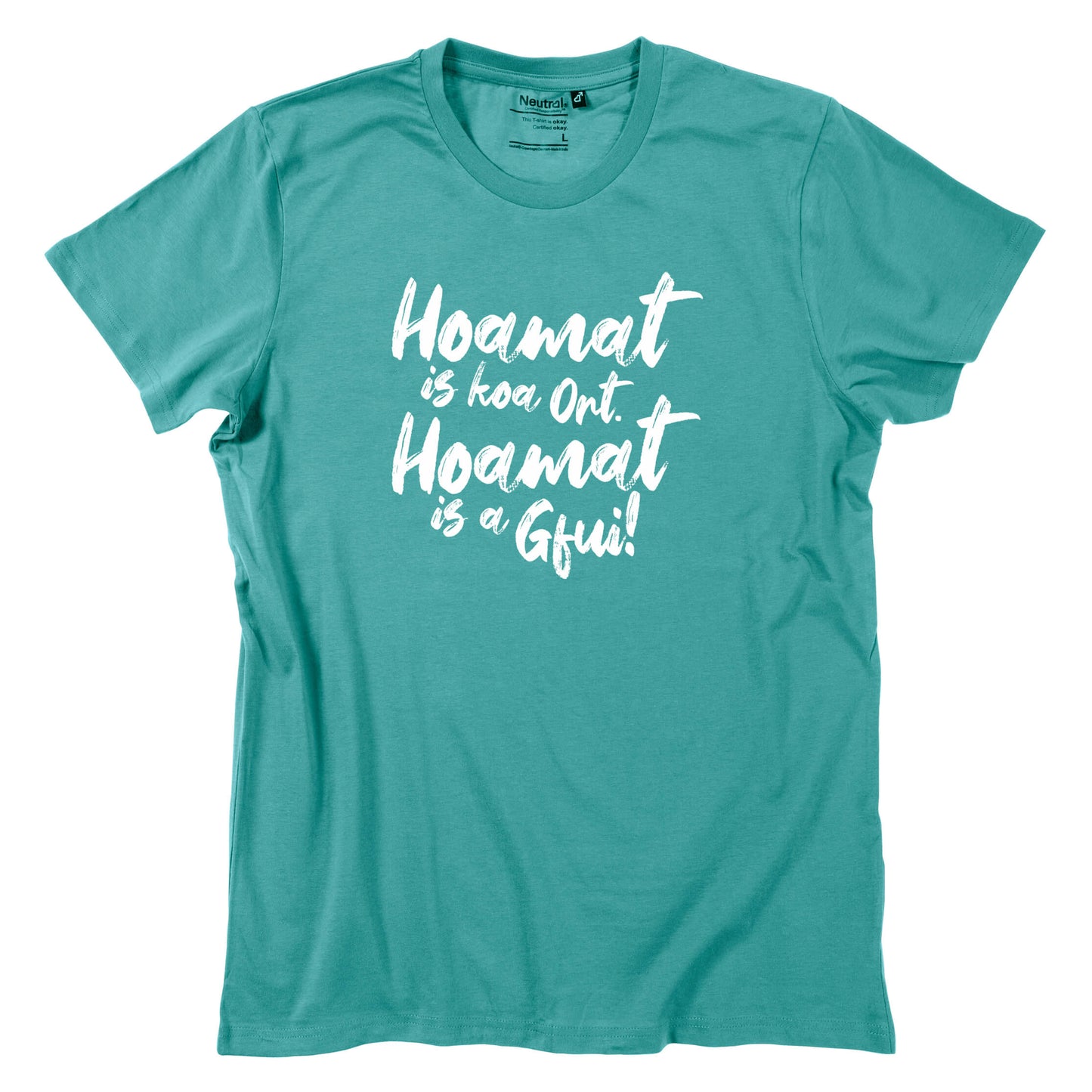 Herren - Shirt "Hoamat is a Gfui!" - meinherzschlag.de
