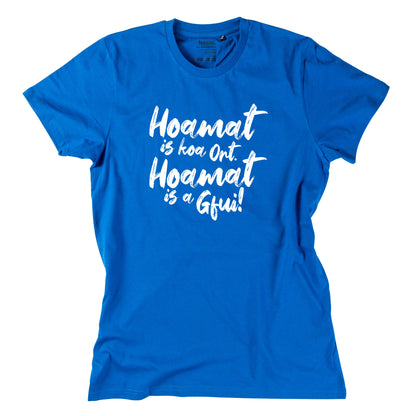 Herren - Shirt "Hoamat is a Gfui!" - meinherzschlag.de