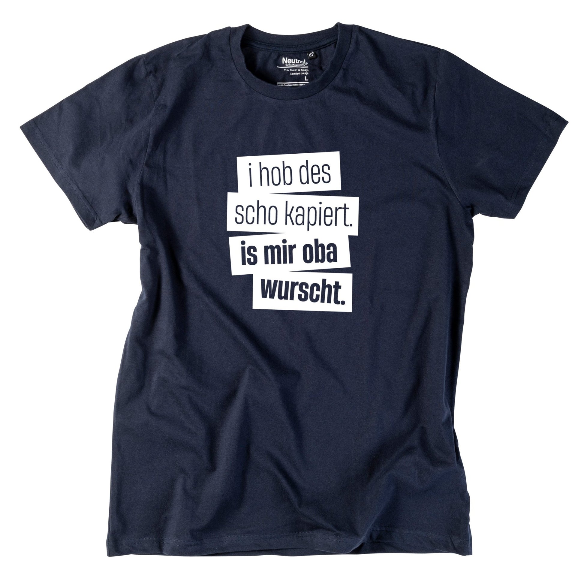Herren - Shirt "I hob des scho kapiert" - meinherzschlag.de
