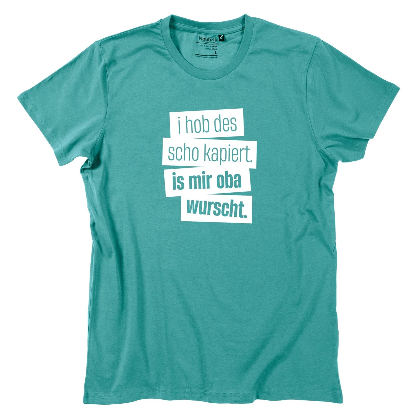 Herren - Shirt "I hob des scho kapiert" - meinherzschlag.de