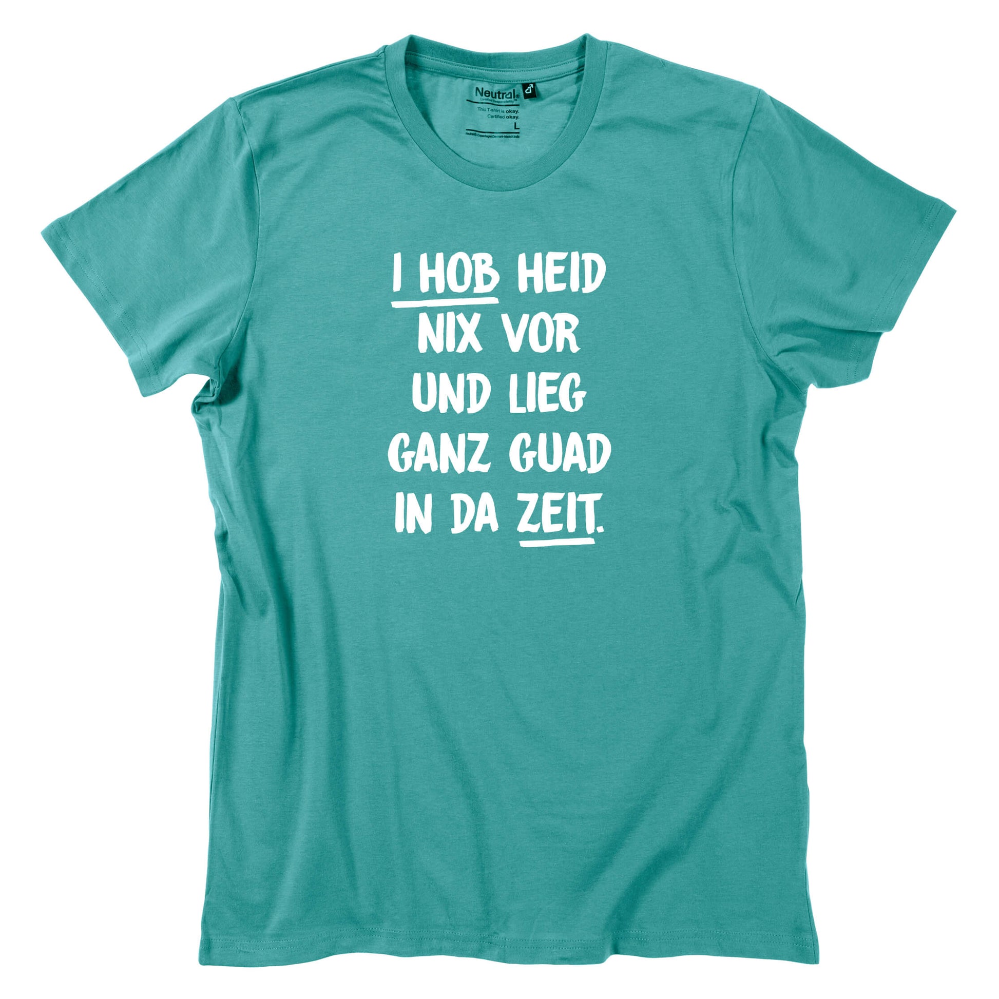 Herren - Shirt "I hob heid nix vor" - meinherzschlag.de