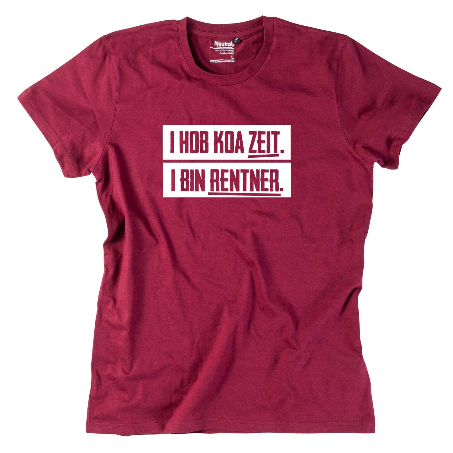 Herren - Shirt "I hob koa Zeit. I bin Rentner." - meinherzschlag.de